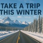take a trip this winter