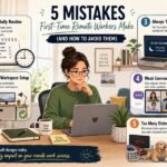 5 Mistakes First-Time Remote Workers Make