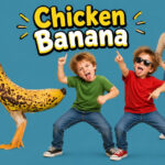 What is Chicken Banana